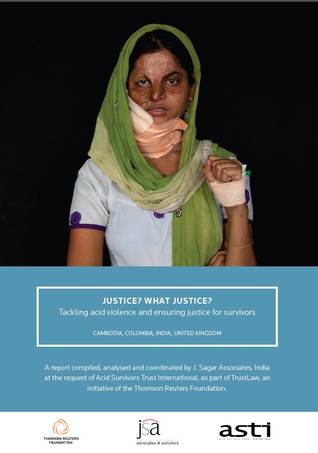 Justice? What justice? Tackling acid violence and ensuring justice for survivors.