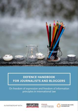 Defence Handbook for Journalists and Bloggers on Freedom of Expression and Freedom of Information Principles in International Law