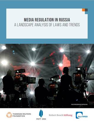 Media Regulation in Russia: A Landscape Analysis of Laws and Trends