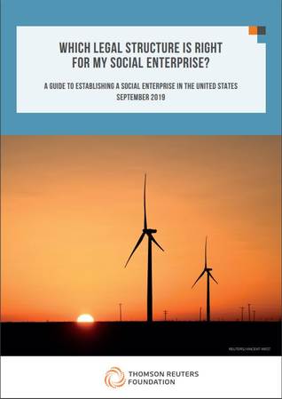Which legal structure is right for my social enterprise? A guide to establishing a social enterprise in the United States