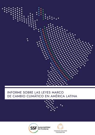 Comparative study on climate change laws in Latin America / Informe sobre las leyes marco de cambio climático en América Latina